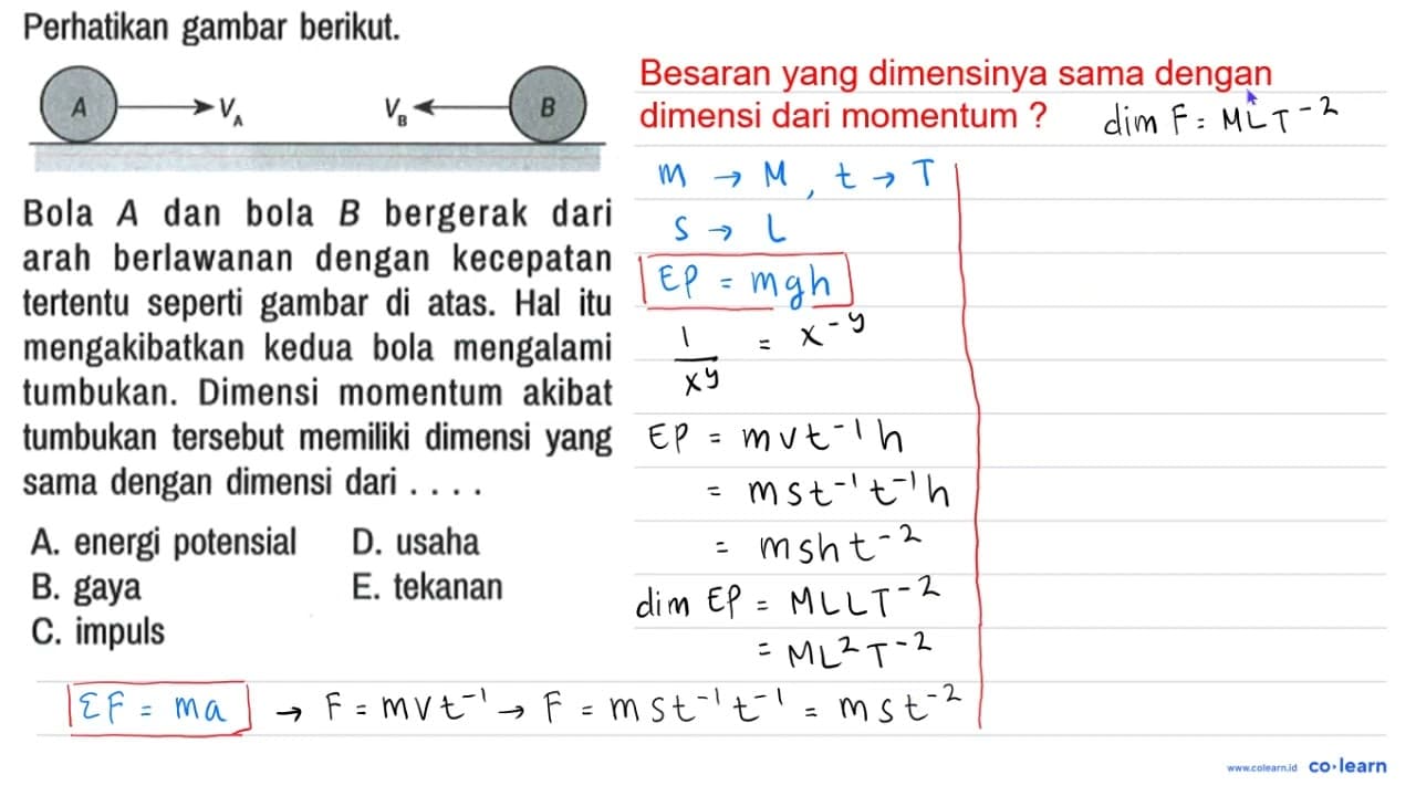 Perhatikan gambar berikut. A VA VB B Bola A dan bola B