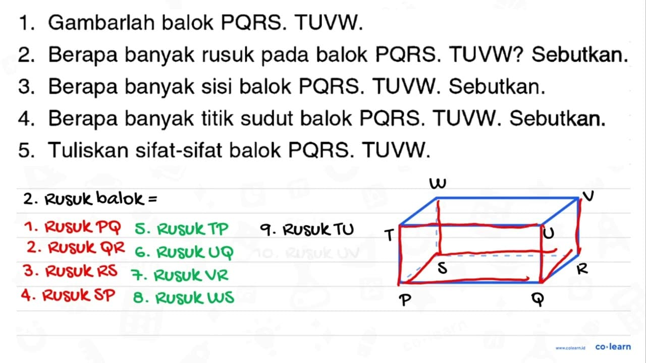 1. Gambarlah balok PQRS.TUVW. 2. Berapa banyak rusuk pada