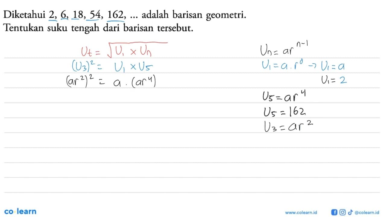 Diketahui 2, 6, 18, 54, 162, ... adalah barisan