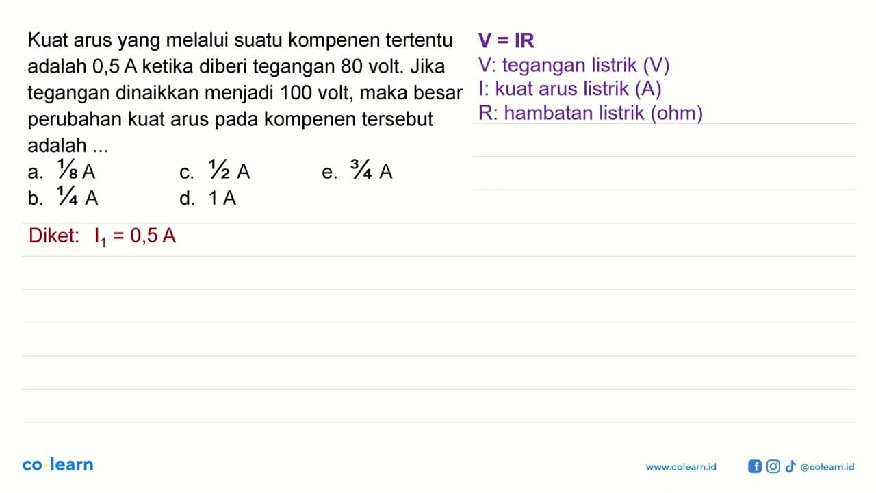 Kuat arus yang melalui suatu komponen tertentu adalah 0,5 A