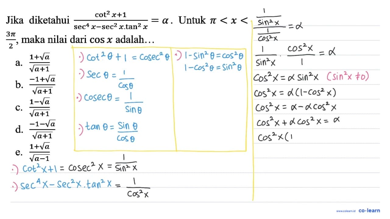 Jika diketahui (cot^2 x + 1)/(sec^4 x - sec^2 x . tan^2