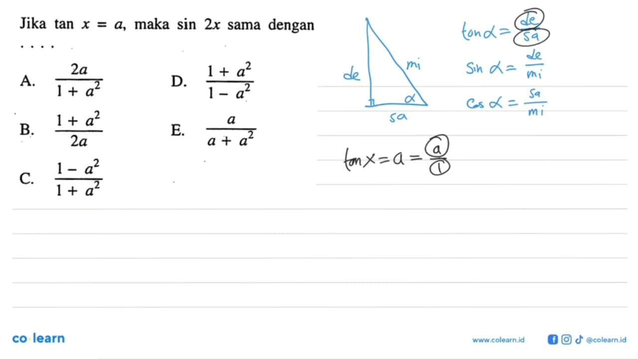 Jika tan x=a, maka sin 2x sama dengan ...