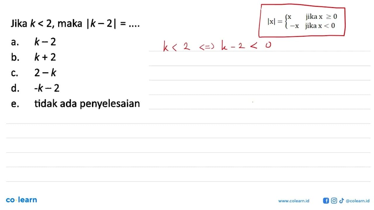 Jika k < 2, maka |k- 2| =