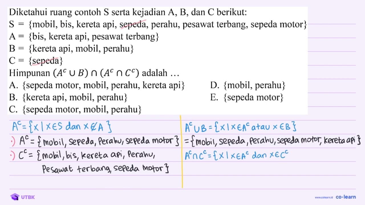 Diketahui ruang contoh S serta kejadian A, B , dan C