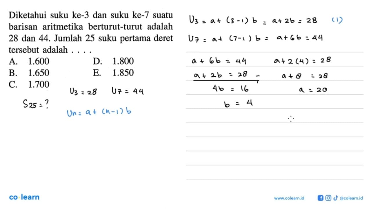 Diketahui suku ke-3 dan suku ke-7 suatu barisan aritmetika