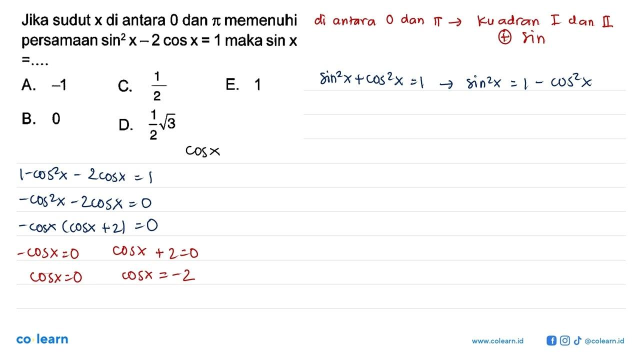 Jika sudut x di antara 0 dan pi memenuhi persamaan