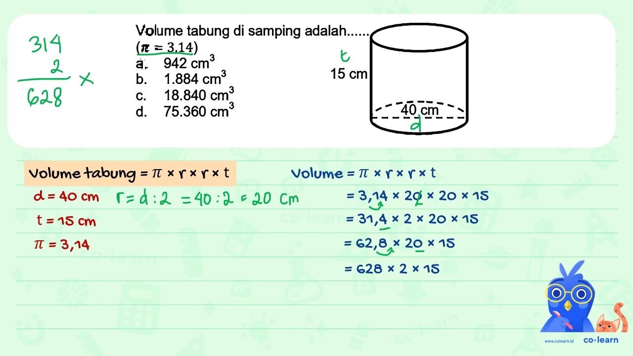 Volume tabung di samping adalah. (pi=3,14)