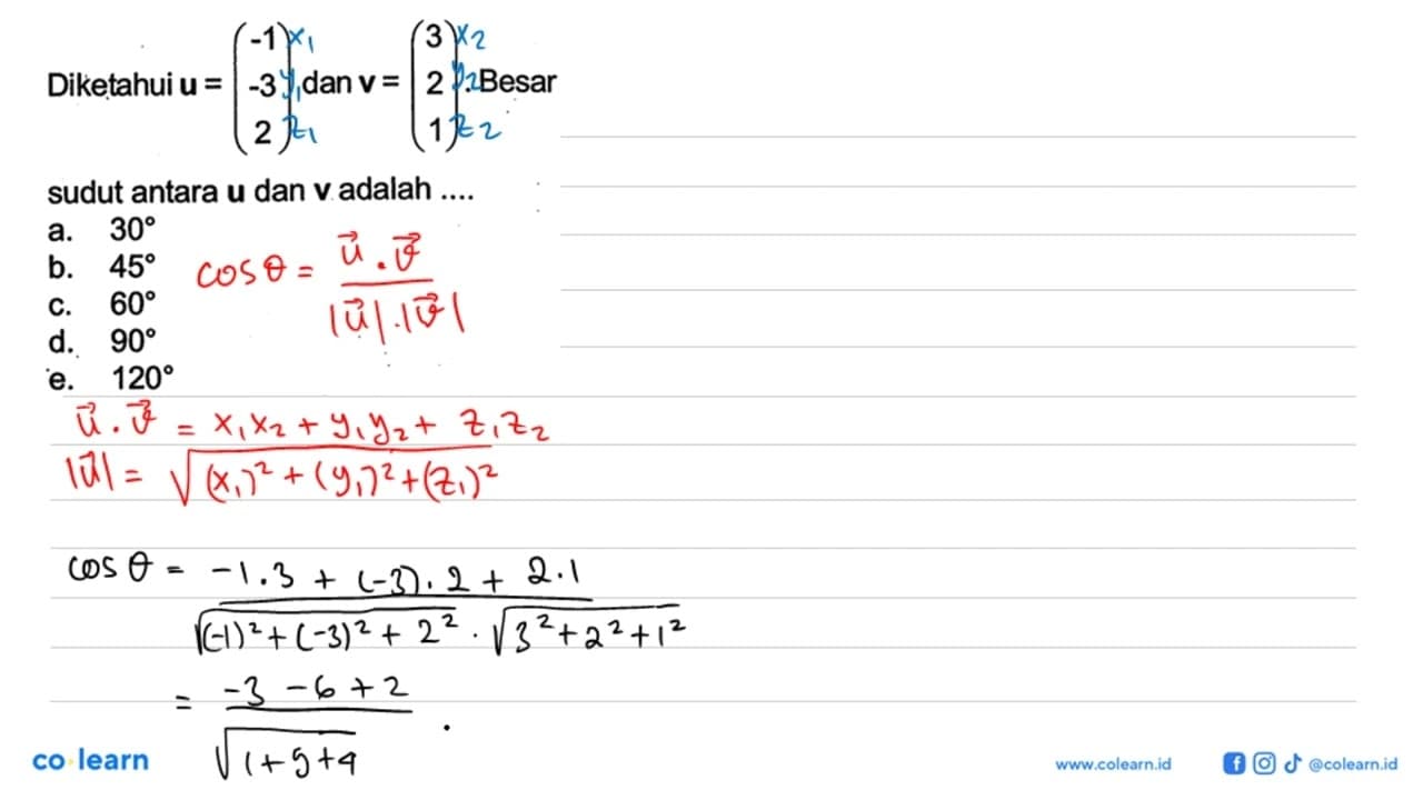 Diketahui u=(-1 -3 2) dan v=(3 2 1). Besar sudut antara u