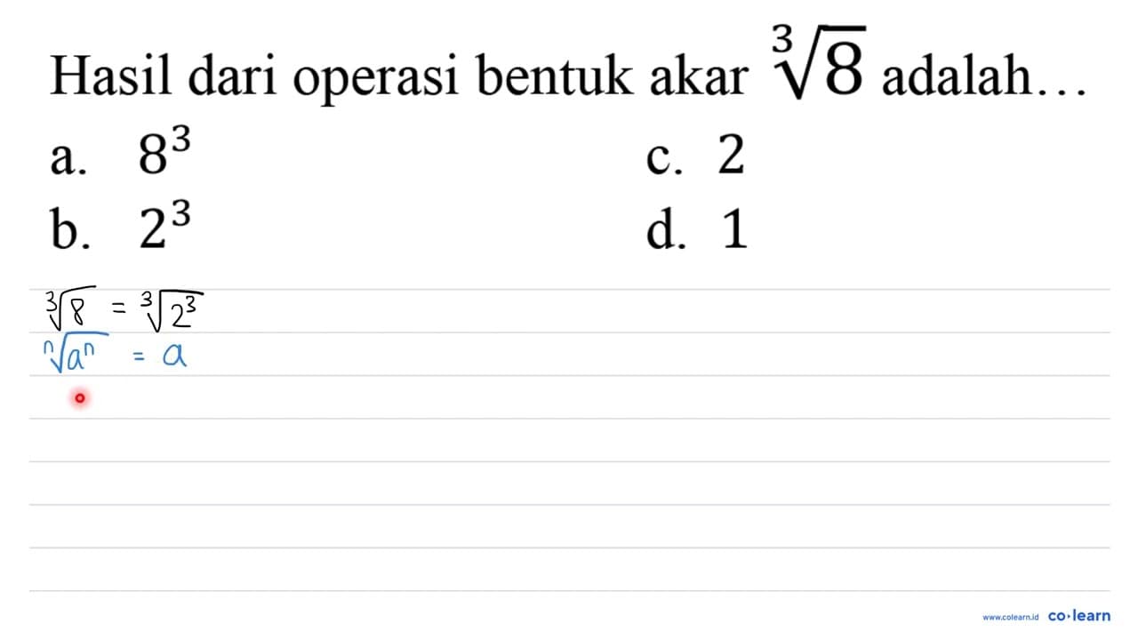 Hasil dari operasi bentuk akar akar pangkat 3 dari (8)