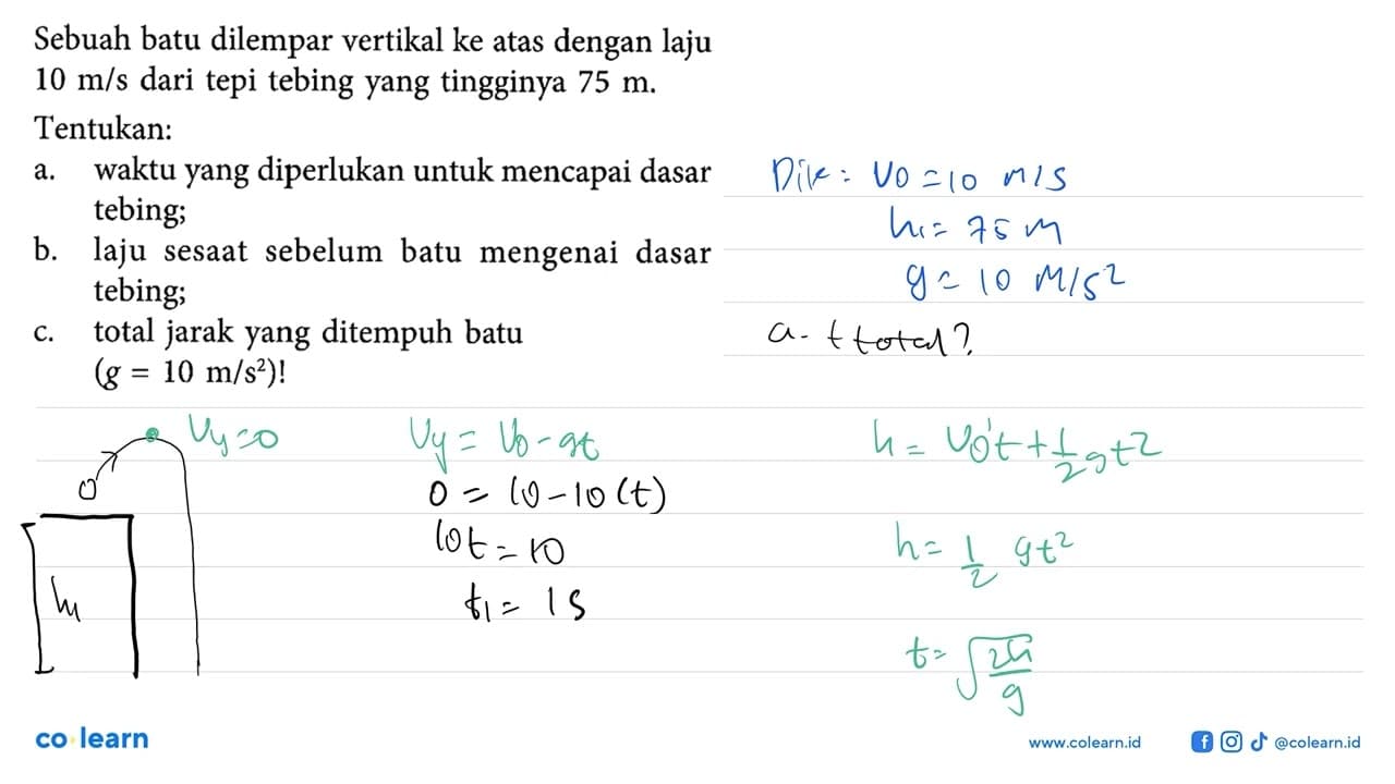 Sebuah batu dilempar vertikal ke atas dengan laju 10 m/s