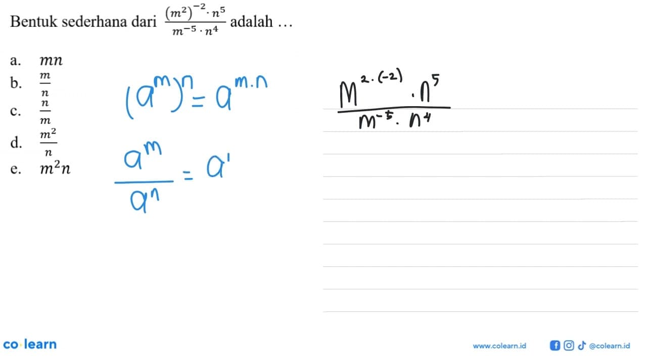 Bentuk sederhana dari ((m^2)^(-2) . n^5)/(m^(-5) . n^4)