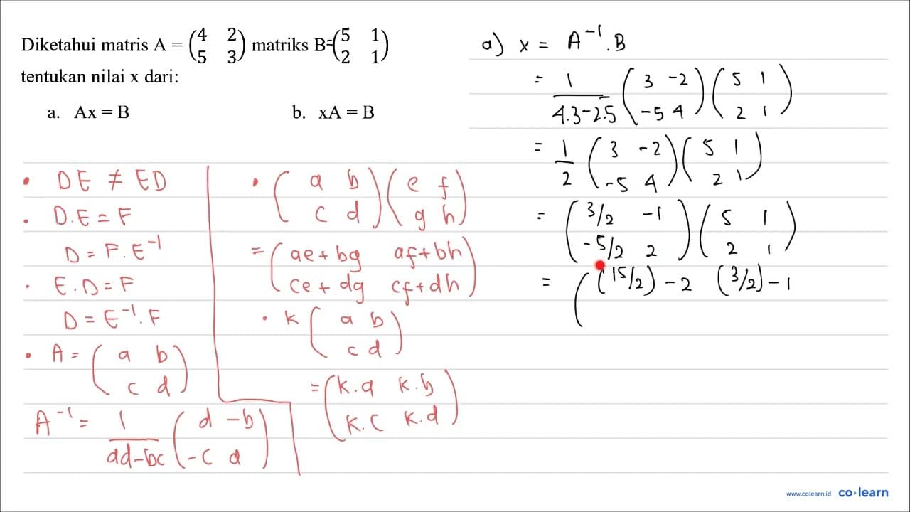 Diketahui matris A=(4 2 5 3) matriks B(5 1 2 1) tentukan