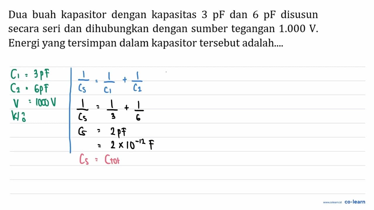 Dua buah kapasitor dengan kapasitas 3 pF dan 6 pF disusun