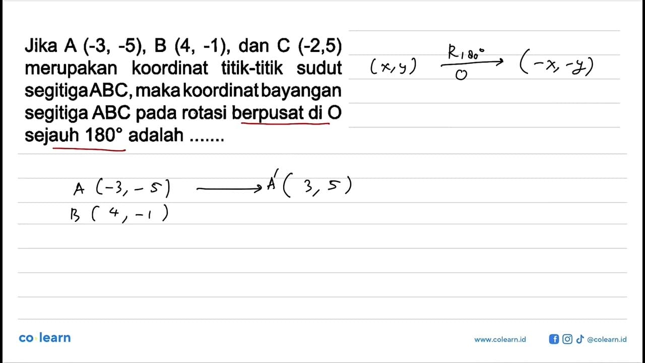 Jika A (-3,-5), B (4,-1), dan C (-2,5) merupakan koordinat