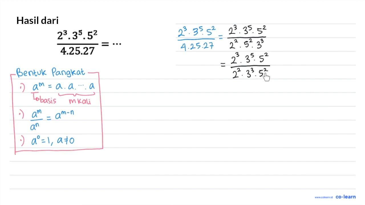 (2^(3) . 3^(5) . 5^(2))/(4.25 .27)=..