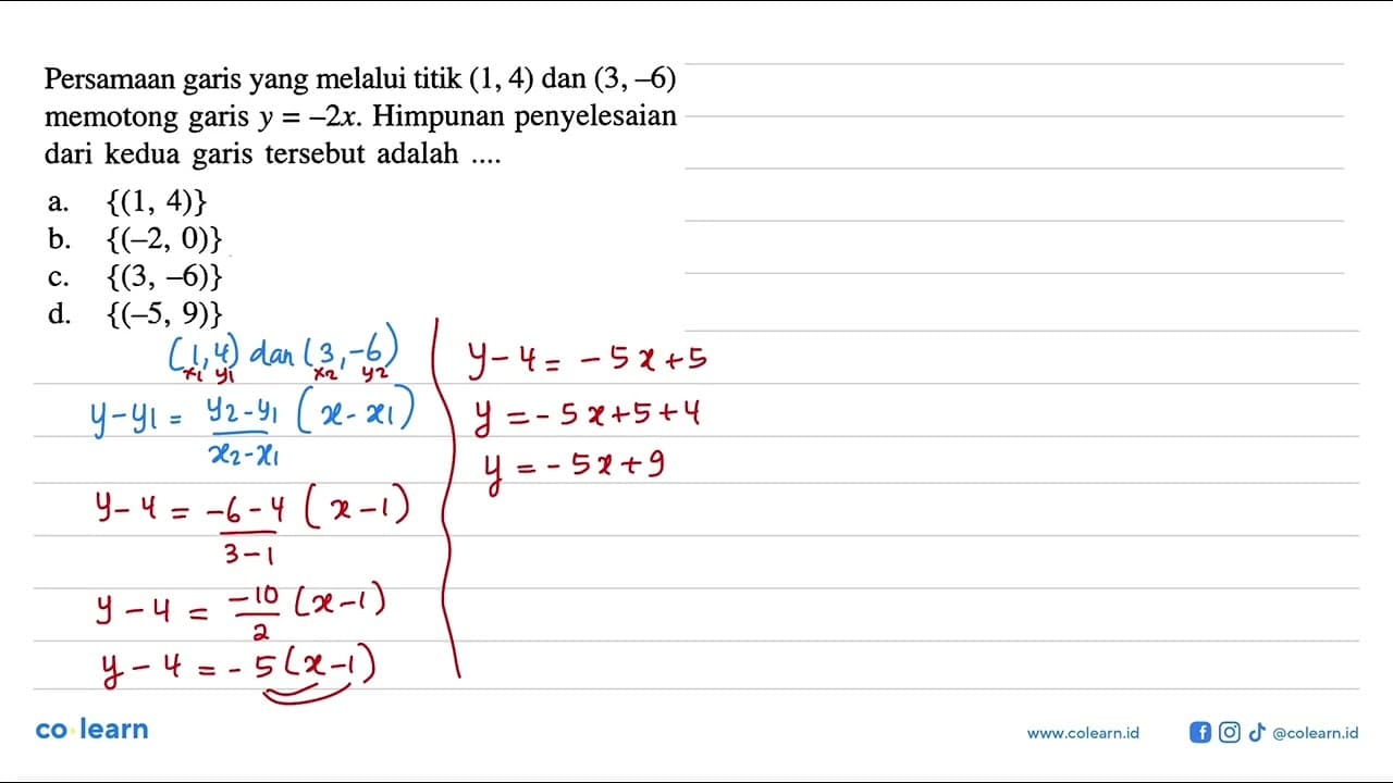 Persamaan garis yang melalui titik (1, 4) dan (3, -6)