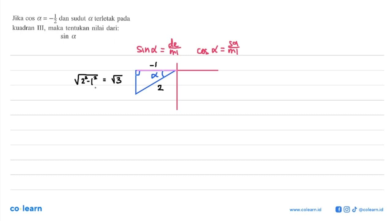 Jika cos a=-1/2 dan sudut a terletak pada kuadran III, maka