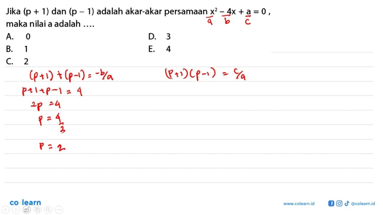 Jika (p + 1) dan (p - 1) adalah akar-akar persamaan x^2 -