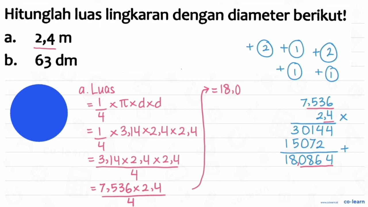 Hitunglah luas lingkaran dengan diameter berikut! a. 2,4 m