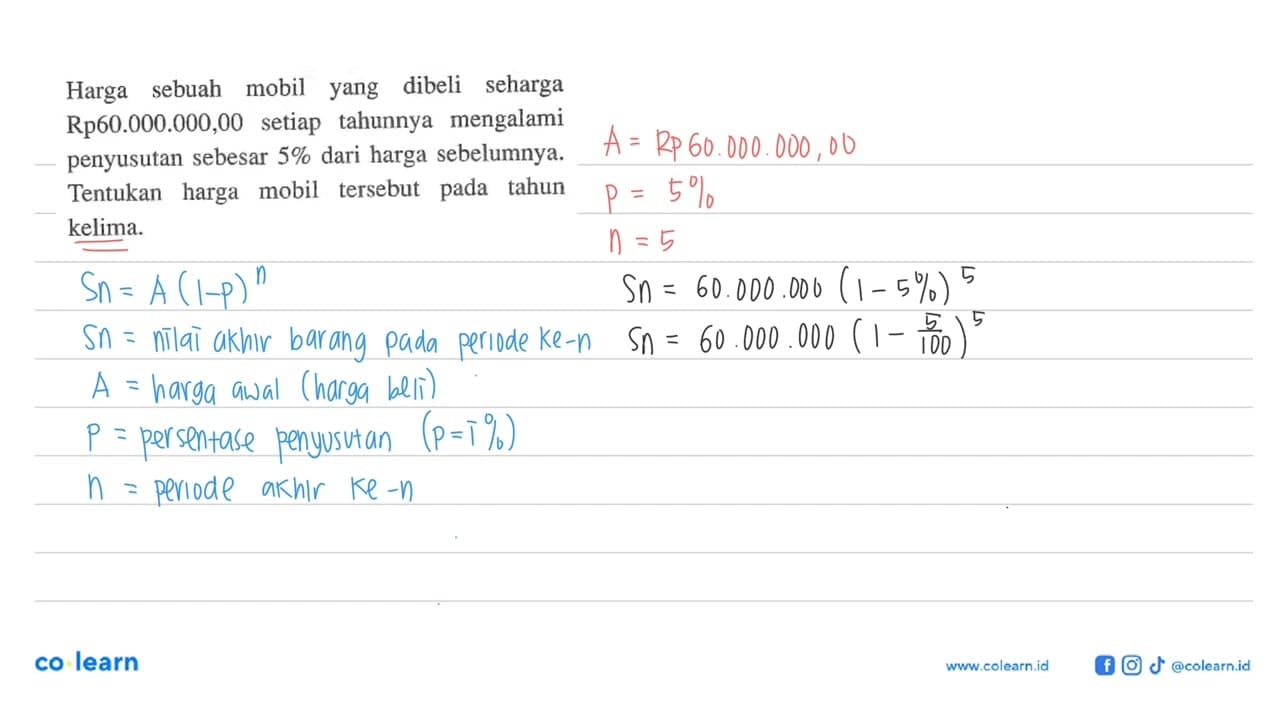 Harga sebuah mobil yang dibeli seharga Rp60.000.000,00