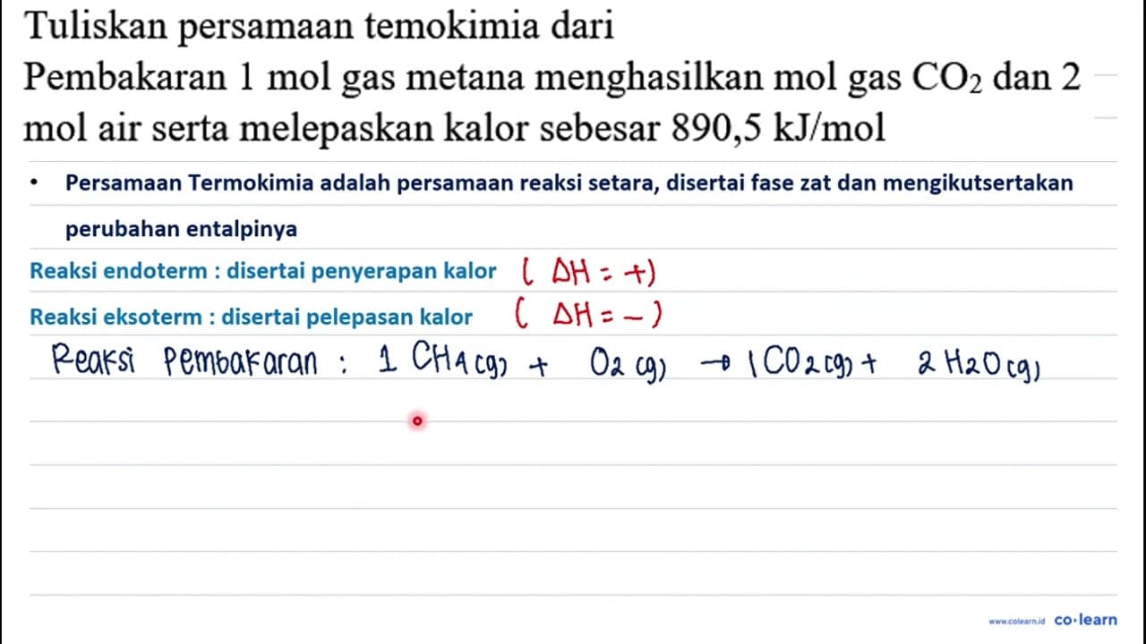 Tuliskan persamaan temokimia dari Pembakaran 1 mol gas