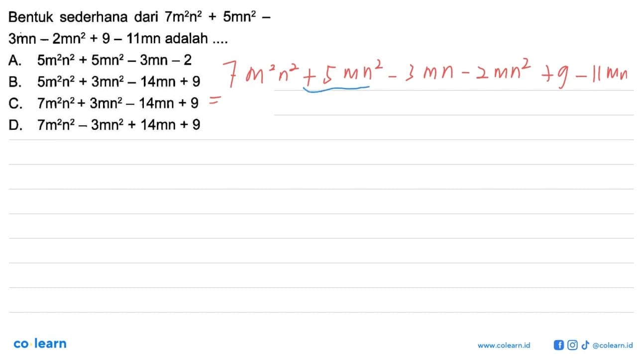 Bentuk sederhana dari 7 m^2 n^2+5 m n^2- 3 m n-2 m n^2+9-11