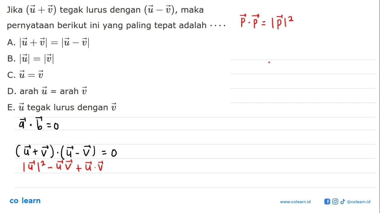 Jika (u+v) tegak lurus dengan (u-v) , maka pernyataan