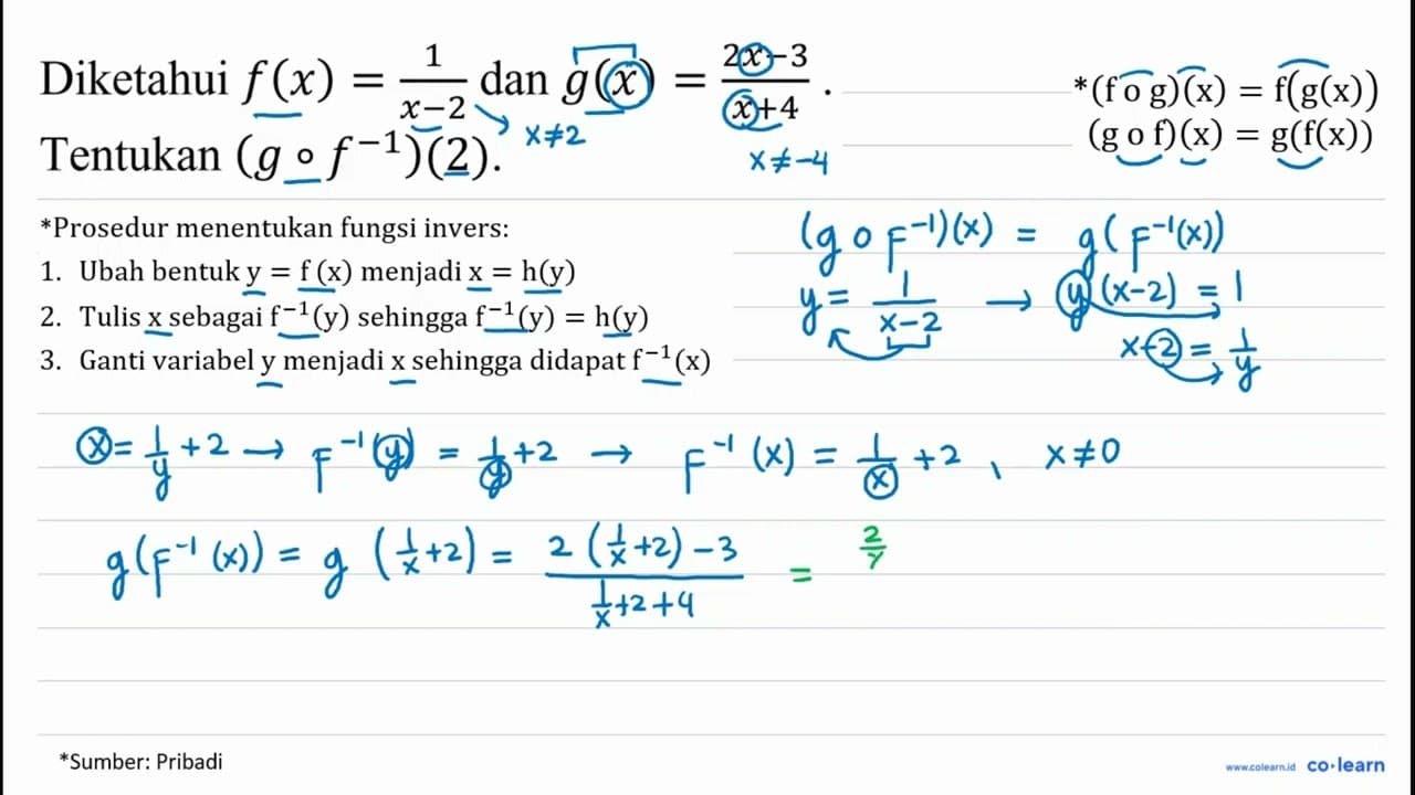 Diketahui f(x)=(1)/(x-2) dan g(x)=(2 x-3)/(x+4) . Tentukan