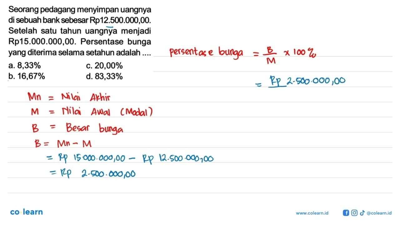 Seorang pedagang menyimpan uangnya di sebuah bank sebesar