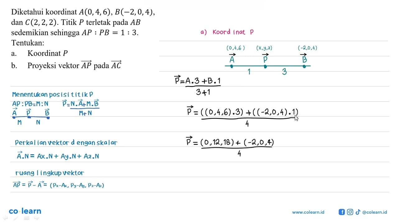 Diketahui koordinat A(0,4,6), B(-2,0,4), dan C(2,2,2).