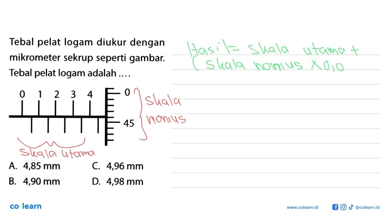 Tebal pelat logam diukur dengan mikrometer sekrup seperti