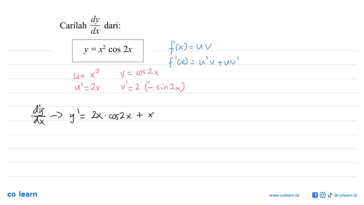 Carilah dari: y=x^2 cos 2x