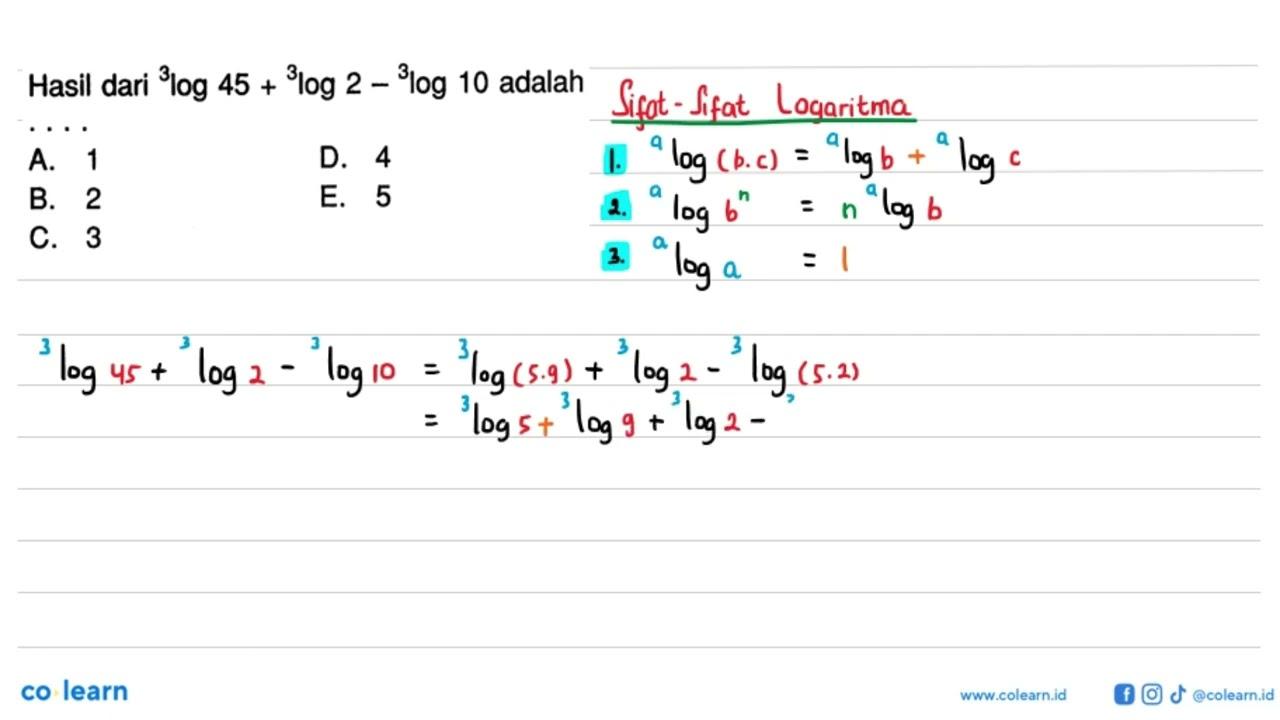 Hasil dari 3log45+3log2-3log10 adalah . . . .