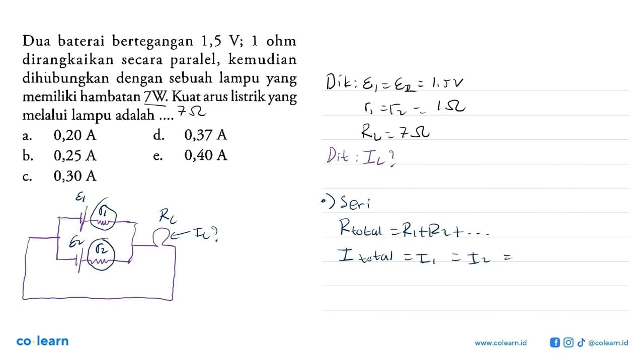 Dua baterai bertegangan 1,5 V;1 ohm dirangkaikan secara