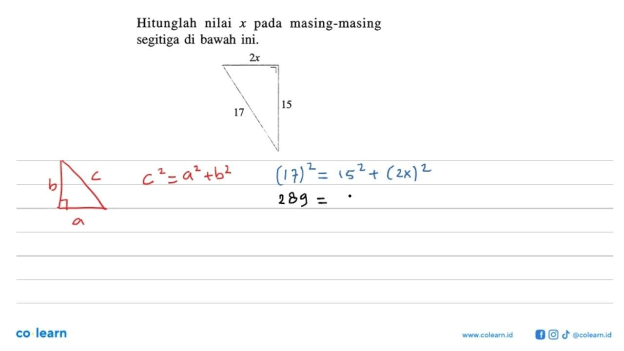 Hitunglah nilai x pada masing-masing segitiga di bawah ini.