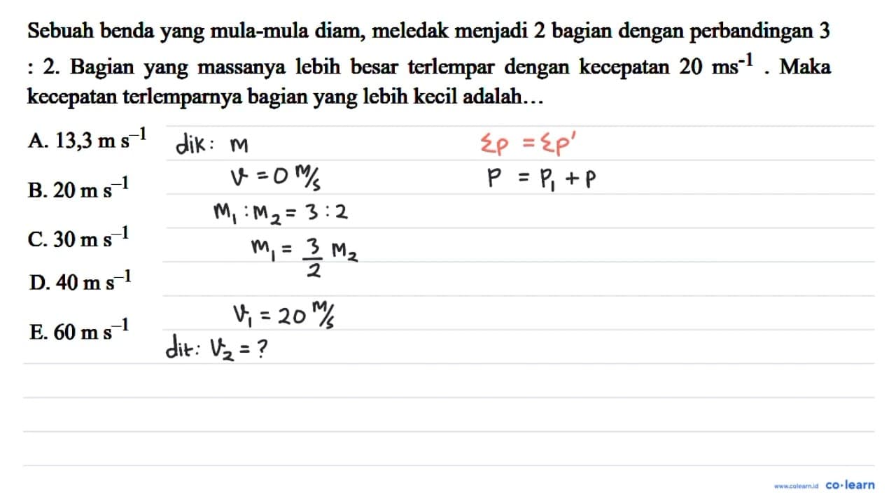 Sebuah benda yang mula-mula diam, meledak menjadi 2 bagian