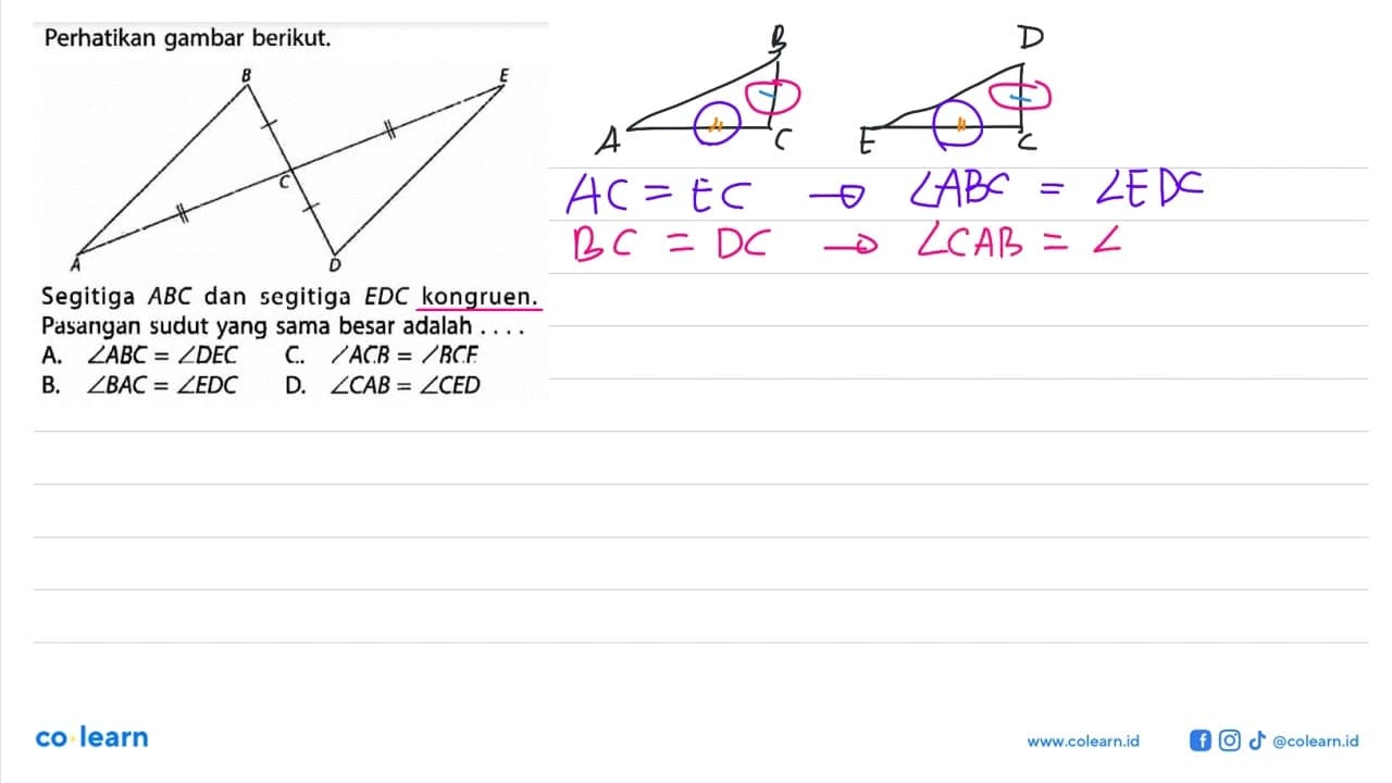 Perhatikan gambar berikut.Segitiga ABC dan segitiga EDC