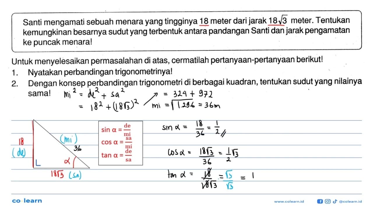 Santi mengamati sebuah menara yang tingginya 18 meter dari