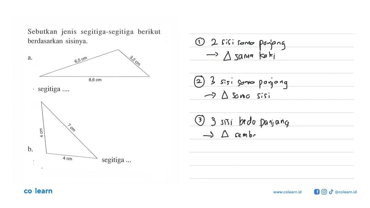 Sebutkan jenis segitiga-segitiga berikut berdasarkan