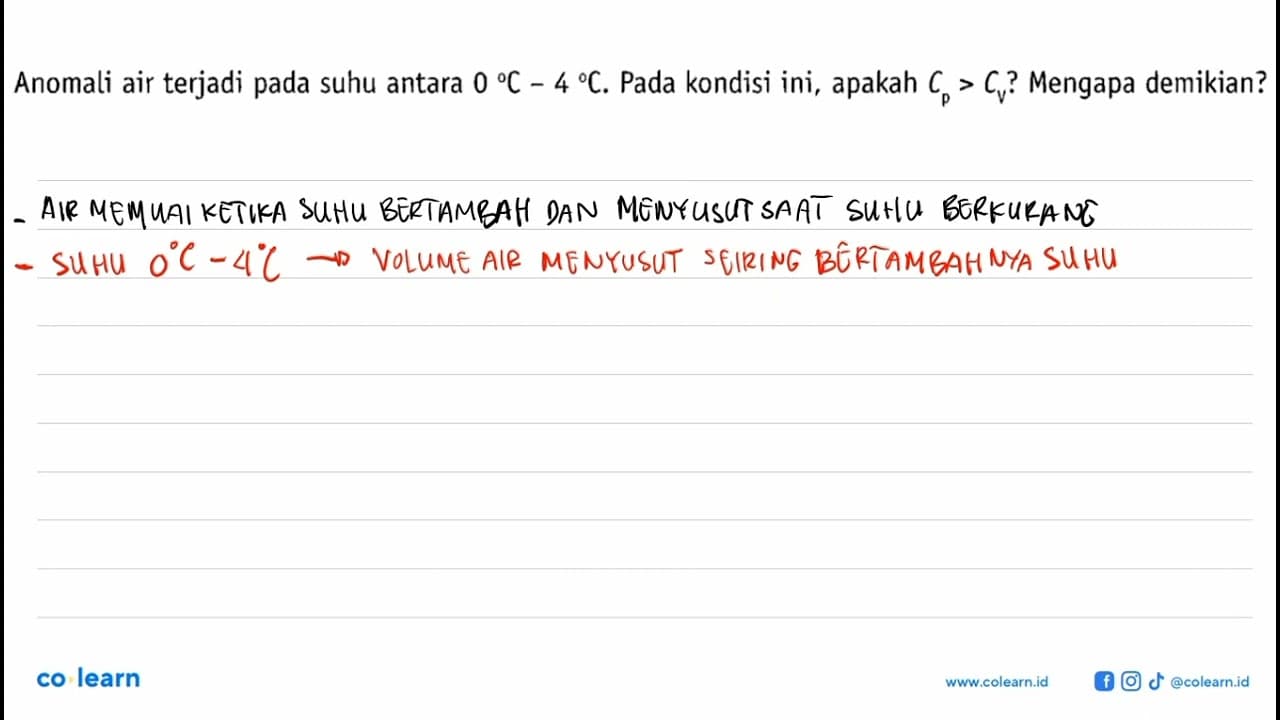 Anomali air terjadi pada suhu antara 0 C - 4 C. Pada