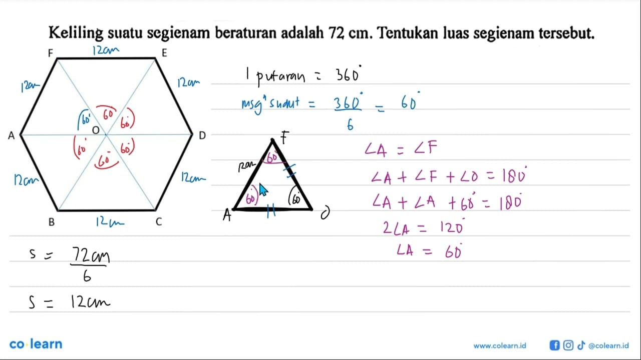 Keliling suatu segienam beraturan adalah 72 cm. Tentukan