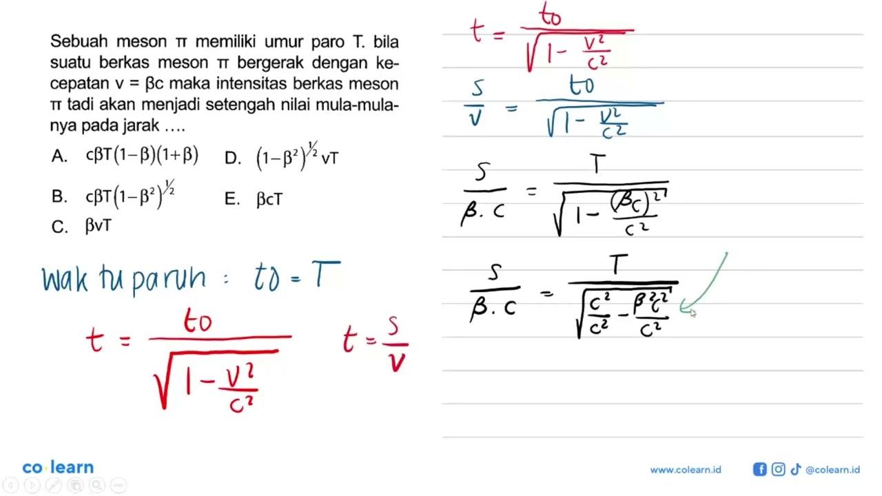 Sebuah meson pi memiliki umur paro T . bila suatu berkas