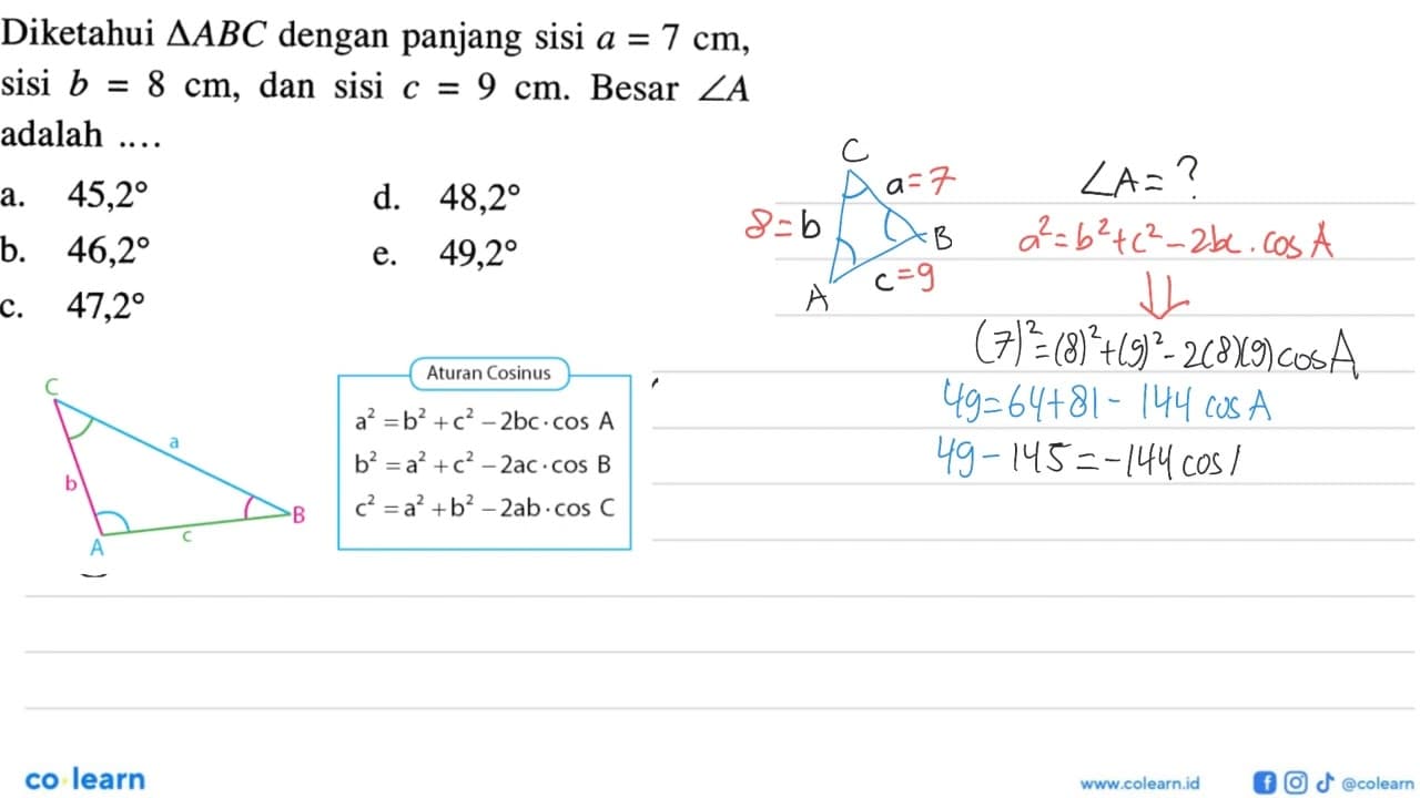 Diketahui segitiga ABC dengan panjang sisi a=7 cm , sisi