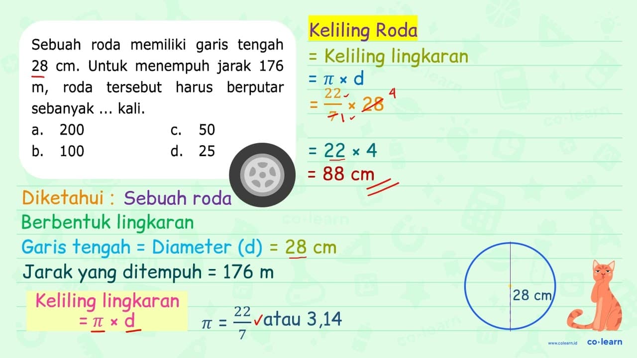 Sebuah roda memiliki garis tengah 28 cm . Untuk menempuh