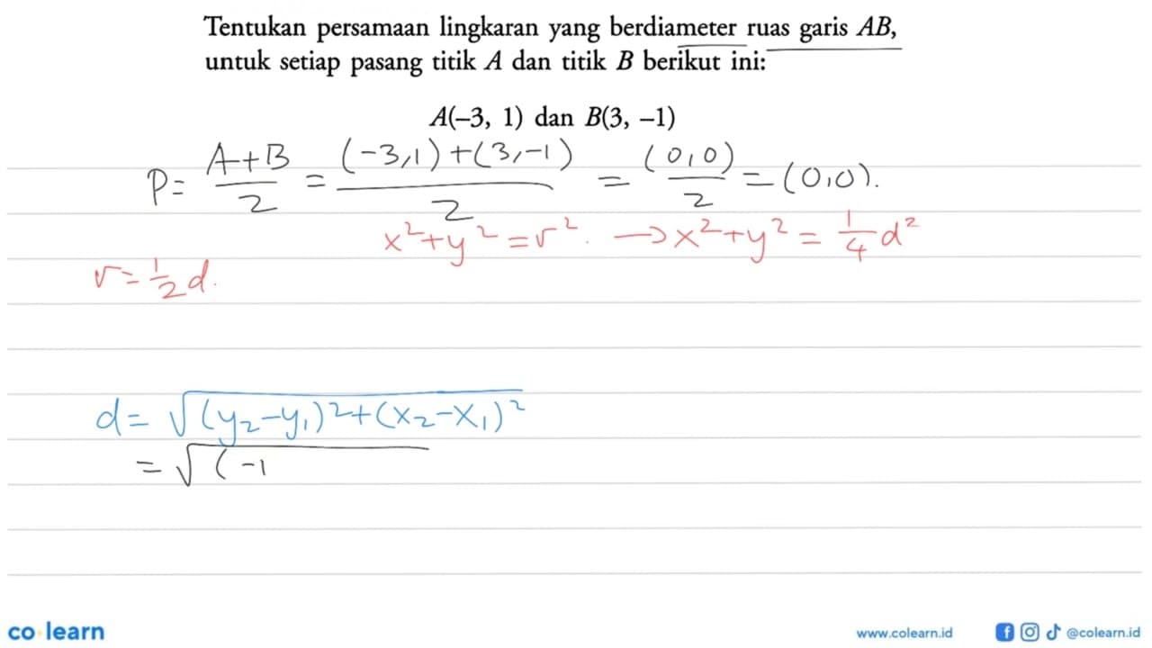 Tentukan persamaan lingkaran yang berdiameter ruas garis A