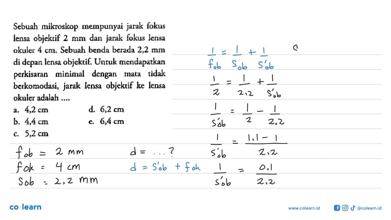 Sebuah mikroskop mempunyai jarak fokus lensa objektif 2 mm