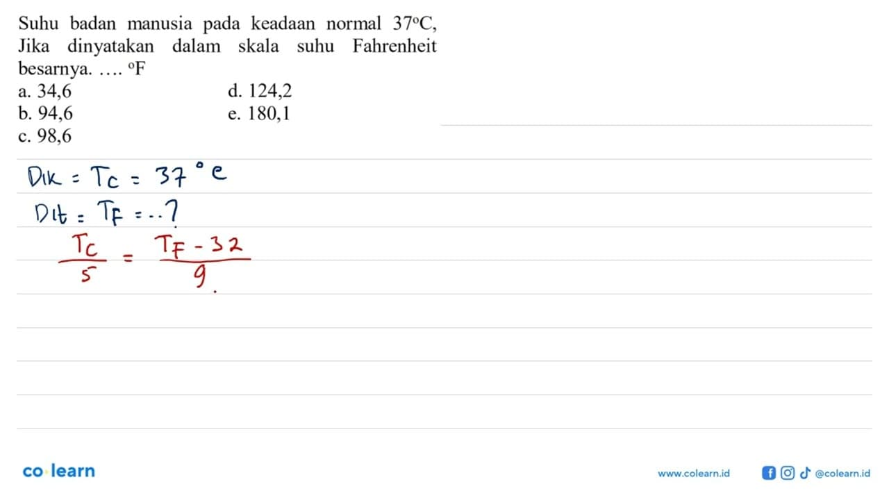 Suhu badan manusia pada keadaan normal 37 C, Jika