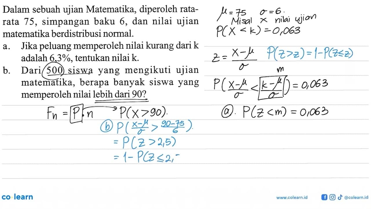 Dalam sebuah ujian Matematika, diperoleh ratarata 75,