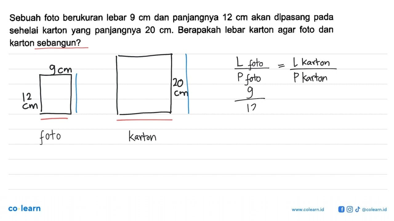 Sebuah foto berukuran lebar 9 cm dan panjangnya 12 cm akan