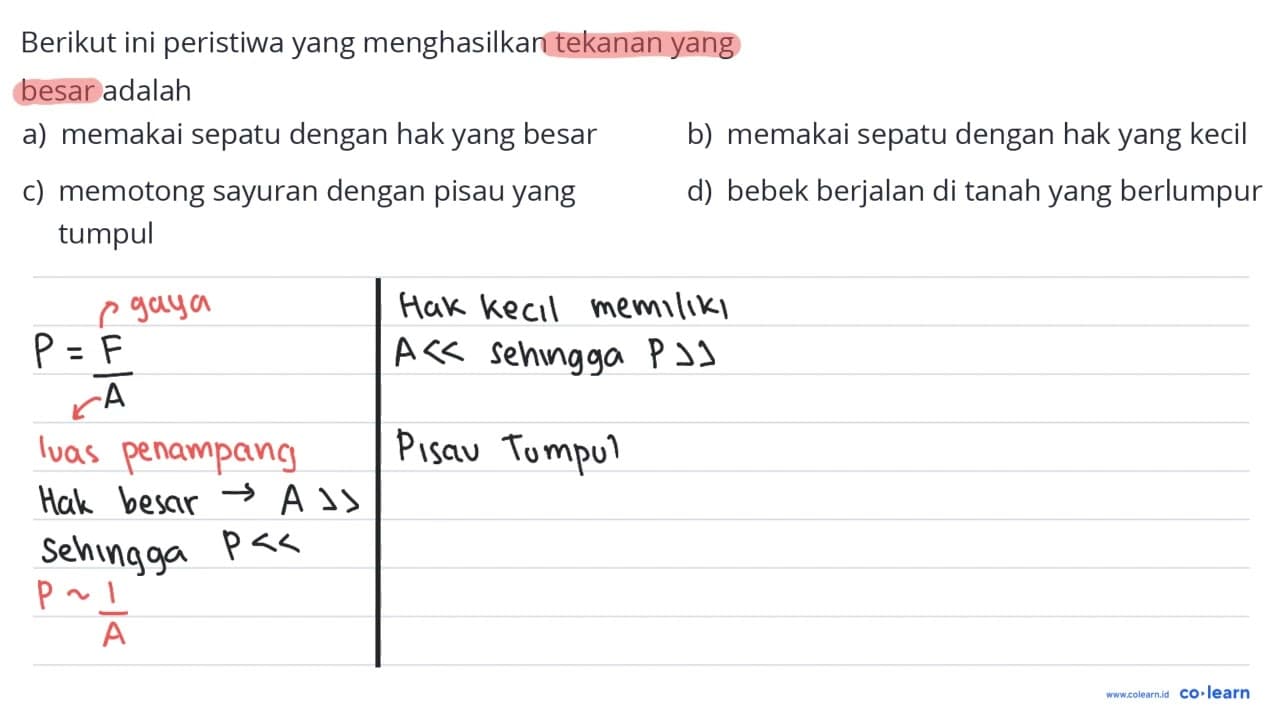 Berikut ini peristiwa yang menghasilkan tekanan yang besar